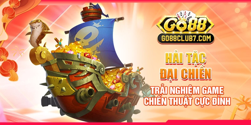 Hải Tặc Đại Chiến: Trải Nghiệm Game Chiến Thuật Cực Đỉnh