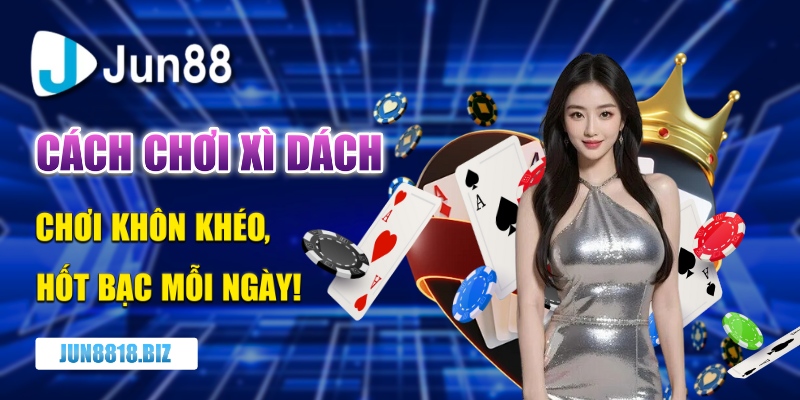 cách chơi xì dách