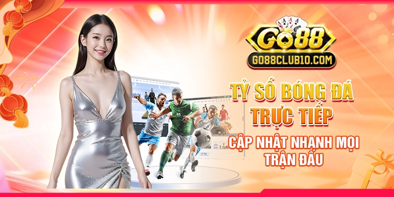 Tỷ Số Bóng Đá Trực Tiếp: Cập Nhật Nhanh Mọi Trận Đấu